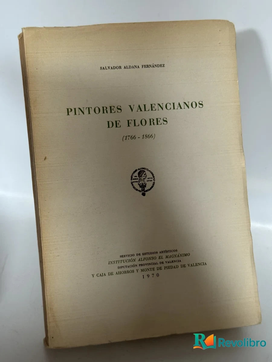 Portada de Pintores Valencianos de Flores de Salvador Aldana Fernández, libro de segunda mano