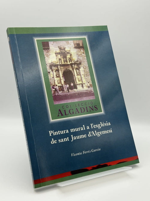 Portada de Pintura mural a l'Església de Sant Jaume d'Algemesí - Vicenta Ferrís García de Vicenta Ferrís García, libro de segunda mano