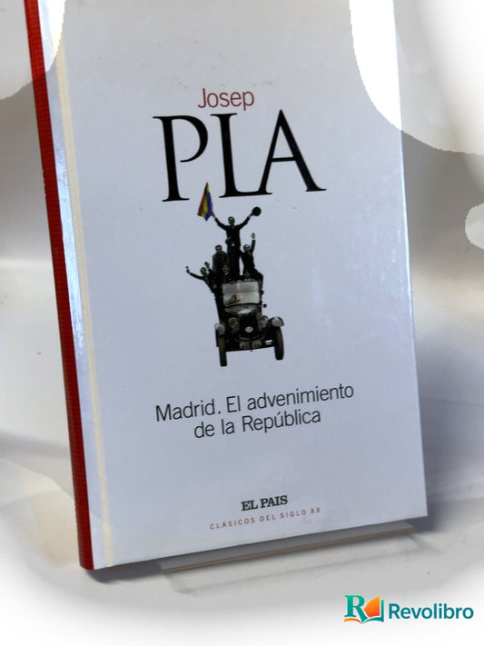 Portada de Pla Madrid. El advenimiento de la República de Josep Pla, libro de segunda mano