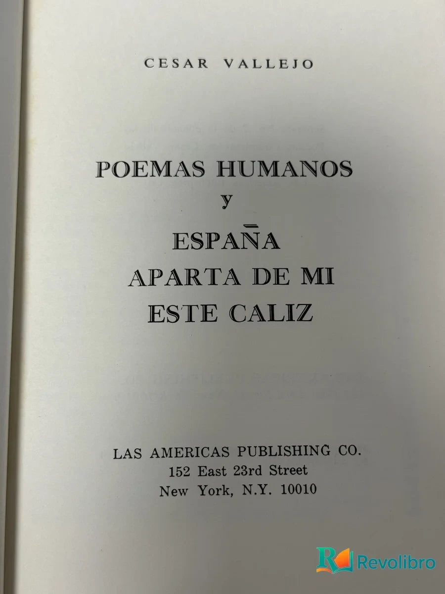 Foto 2 de Poemas Humanos y España Aparta de Mi Este Caliz de Cesar Vallejo, libro de segunda mano