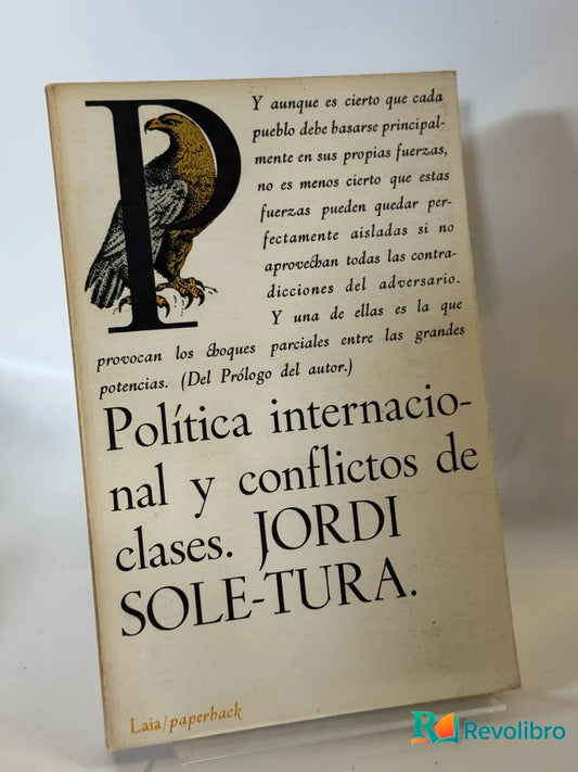 Portada de Política internacional y conflictos de clases de Jordi Sole-tura, libro de segunda mano