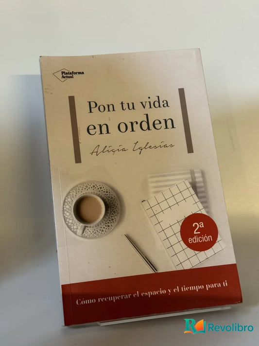 Portada de Pon tu vida en orden de Alicia Iglesias, libro de segunda mano