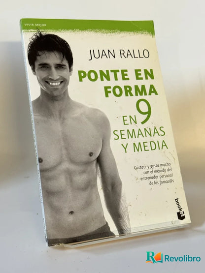 Portada de Ponte en forma en 9 semanas y media de Juan Rallo, libro de segunda mano