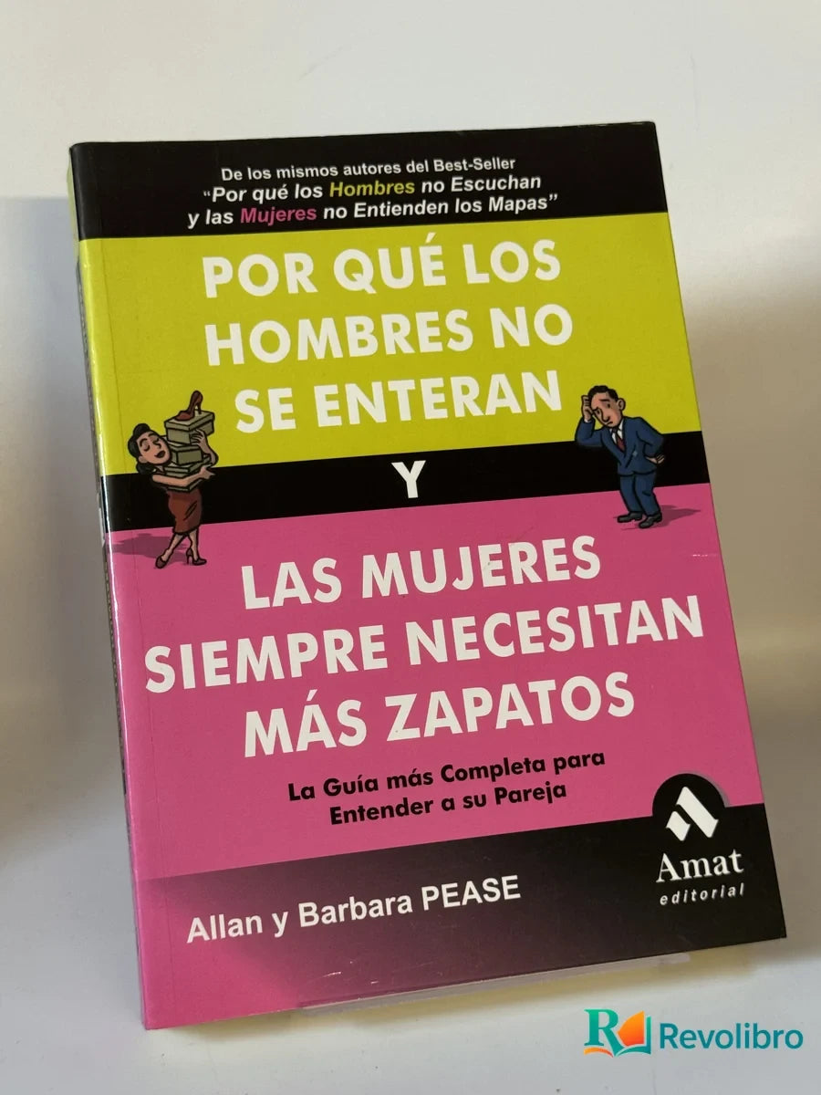 Portada de Por qué los hombres no se enteran y las mujeres siempre necesitan más zapatos de Allan y Barbara PEASE, libro de segunda mano