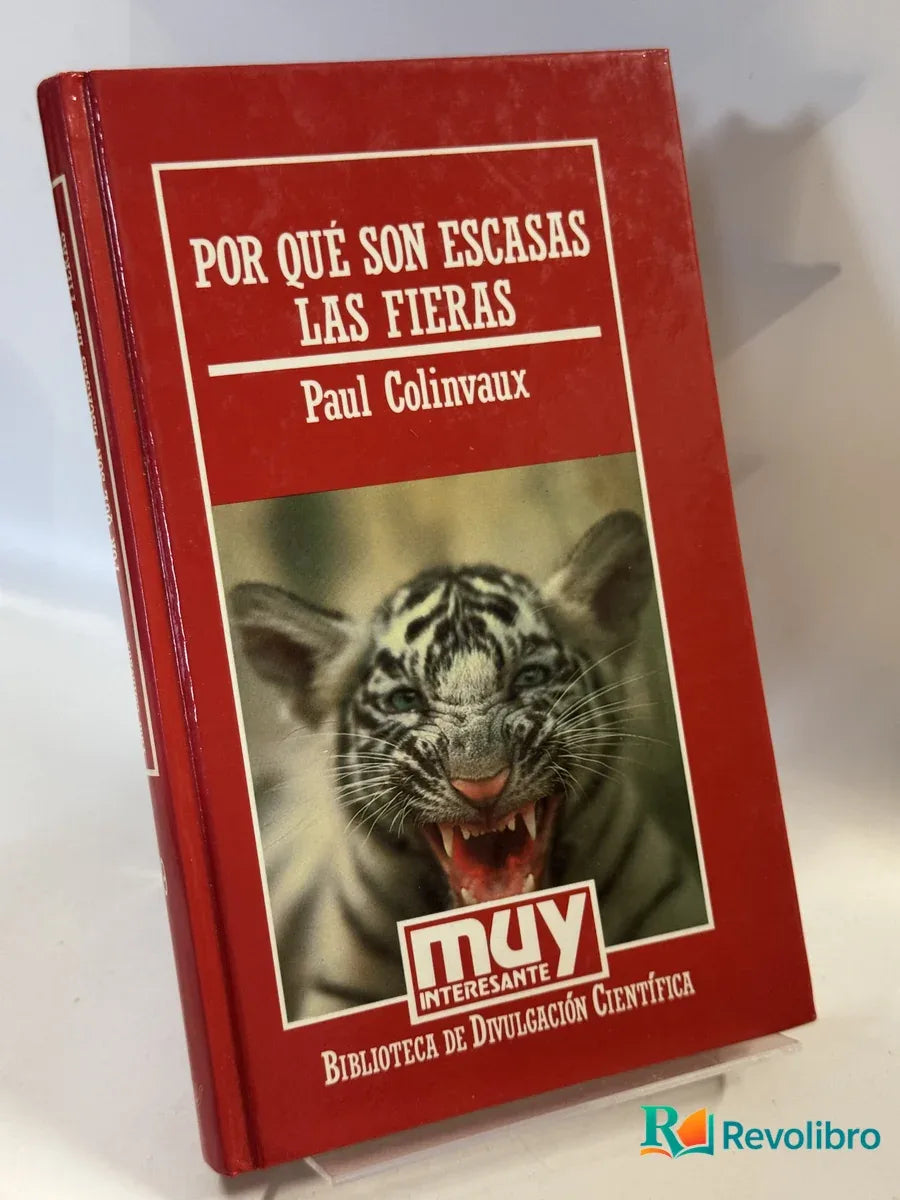 Portada de Por Qué Son Escasas las Fieras de Paul Colinvaux, libro de segunda mano