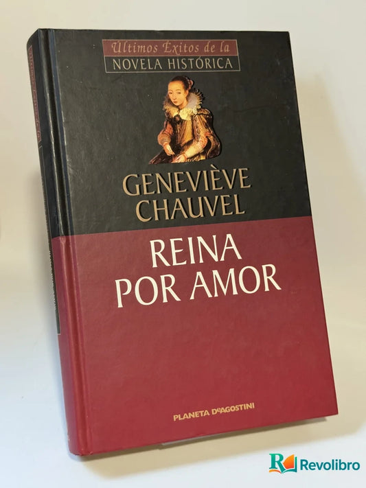 Portada de Reina por Amor de Geneviève Chauvel, libro de segunda mano