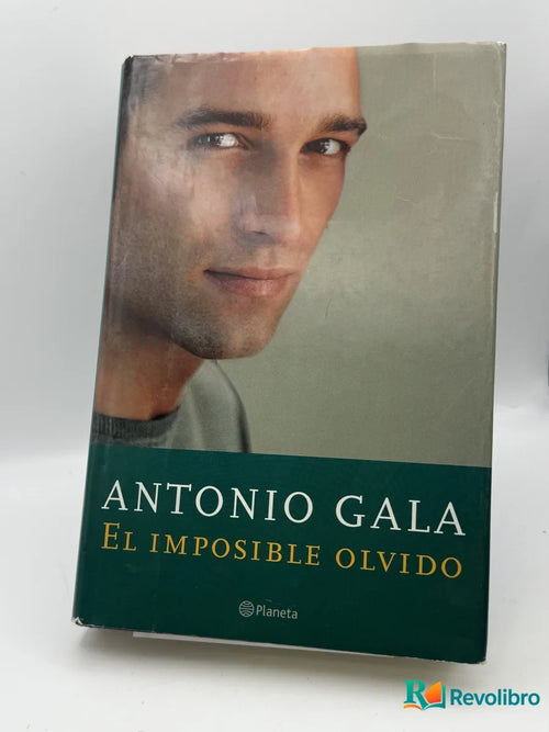 Portada de El imposible olvido de Antonio Gala, libro de segunda mano