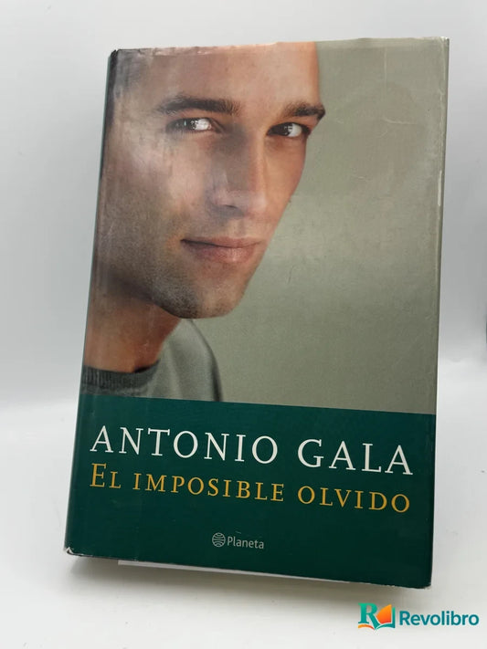 Portada de El imposible olvido de Antonio Gala, libro de segunda mano