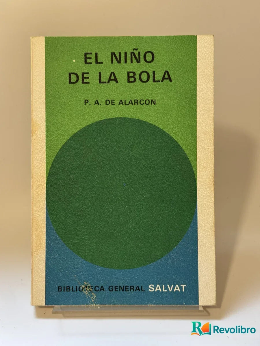 Portada de El niño de la bola de P. A. de Alarcón, libro de segunda mano