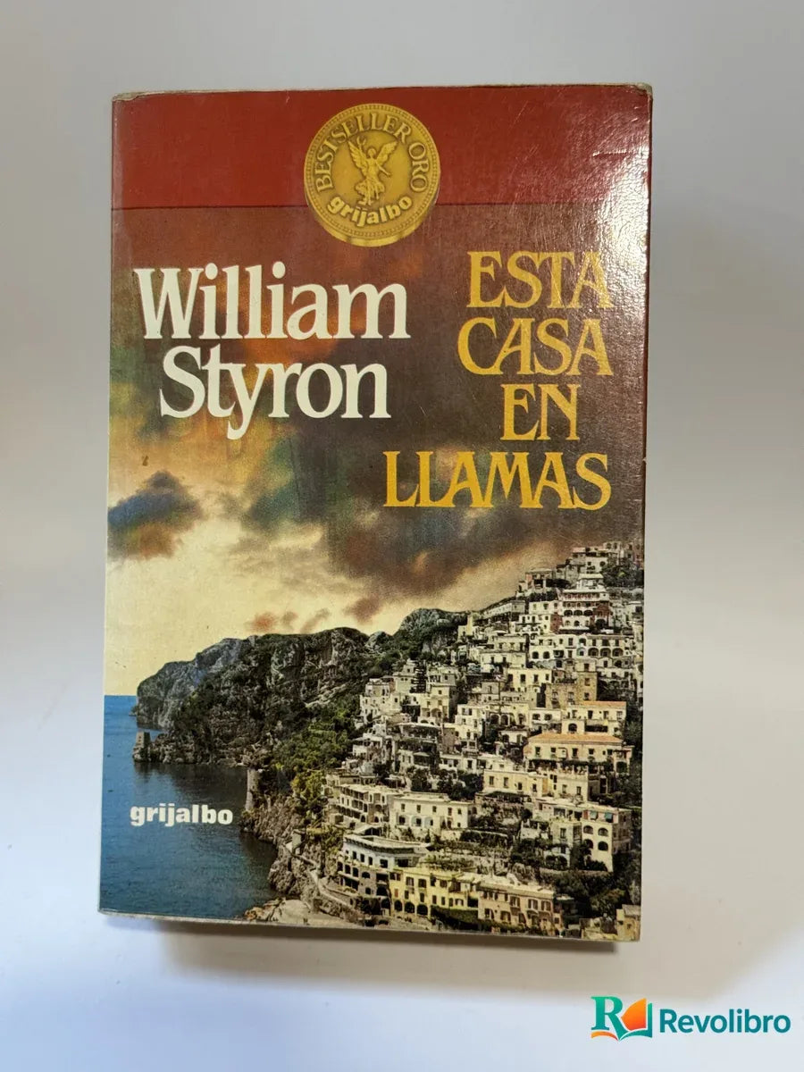 Portada de Esta casa en llamas de William Styron, libro de segunda mano