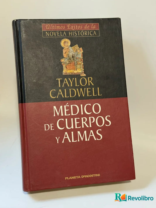 Portada de Médico de cuerpos y almas de Taylor Caldwell, libro de segunda mano