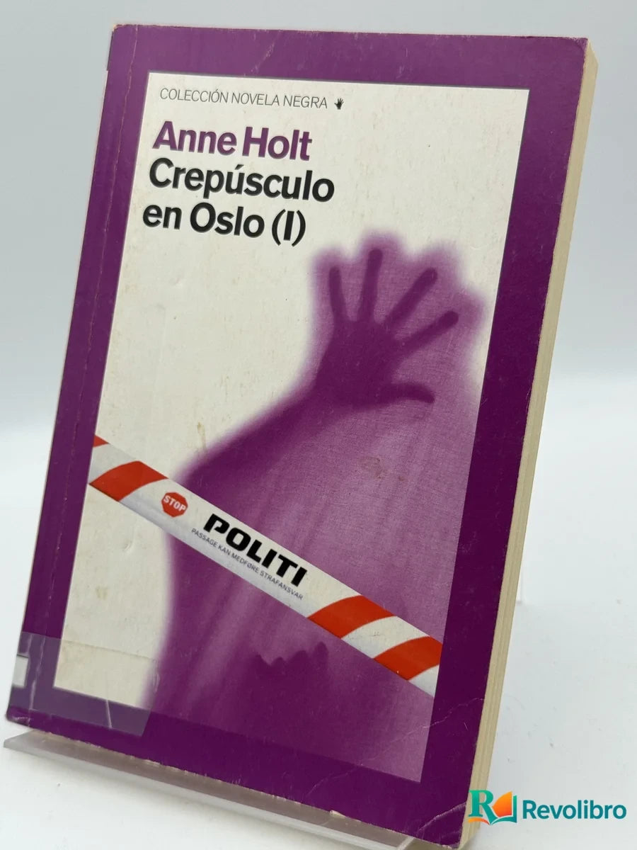 Portada de Crepúsculo en Oslo (I) de Anne Holt, libro de segunda mano