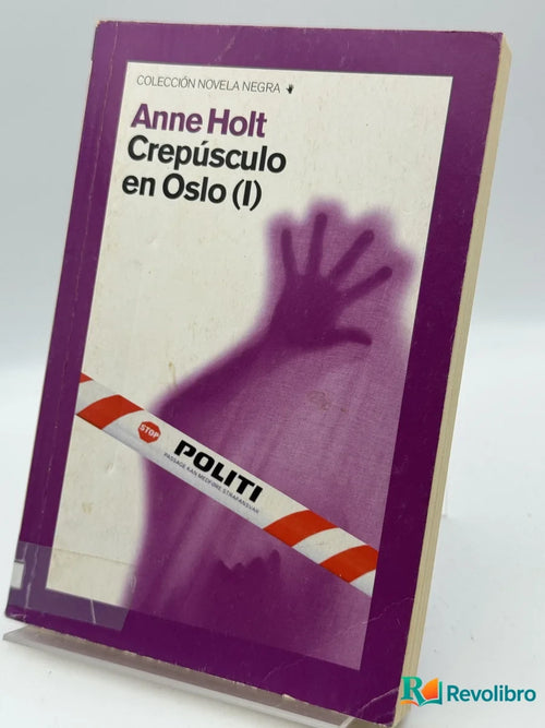 Portada de Crepúsculo en Oslo (I) de Anne Holt, libro de segunda mano
