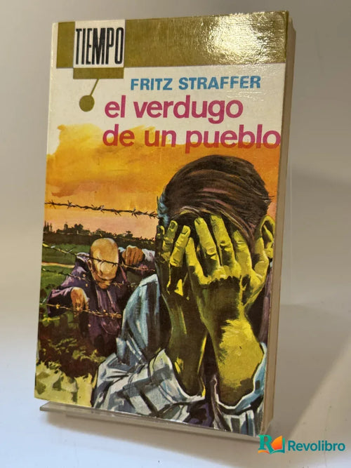 Portada de el verdugo de un pueblo de Fritz Straffer, libro de segunda mano