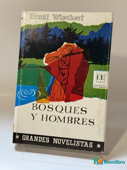 Portada de Bosques y hombres de Ernst Wiechert, libro de segunda mano