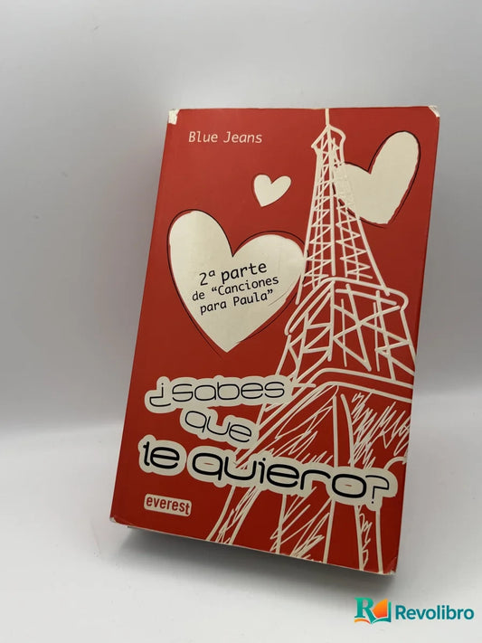 Portada de ¿Sabes que te quiero? de Blue Jeans, libro de segunda mano