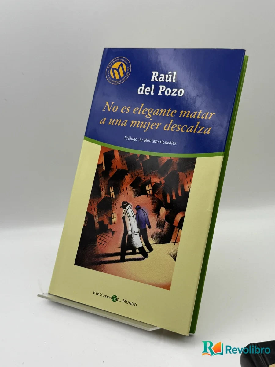 Portada de No es elegante matar a una mujer descalza de Raúl del Pozo, libro de segunda mano