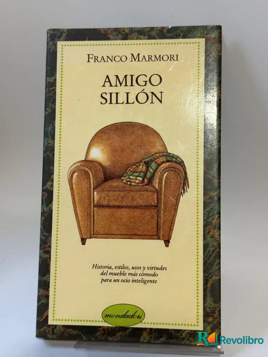 Portada de Amigo Sillón de Franco Marmori, libro de segunda mano