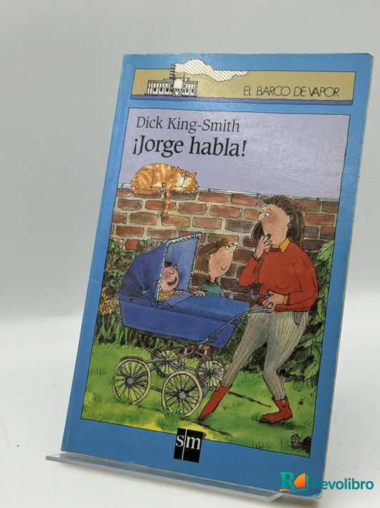 Portada de ¡Jorge habla! de Dick King-Smith, libro de segunda mano