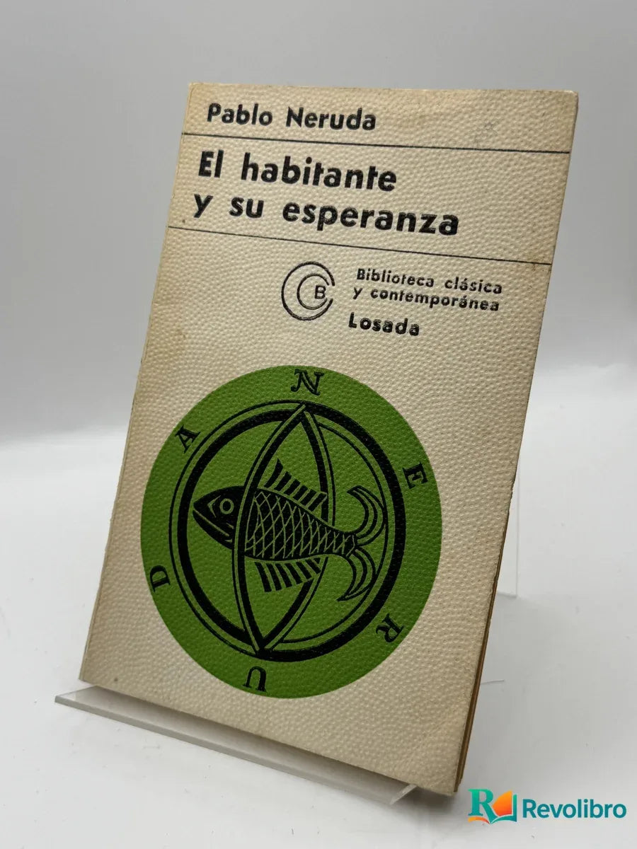 Portada de El habitante y su esperanza de Pablo Neruda, libro de segunda mano