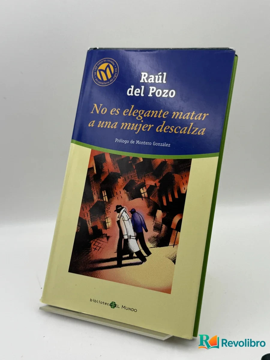 Portada de No es elegante matar a una mujer descalza de Raúl del Pozo, libro de segunda mano