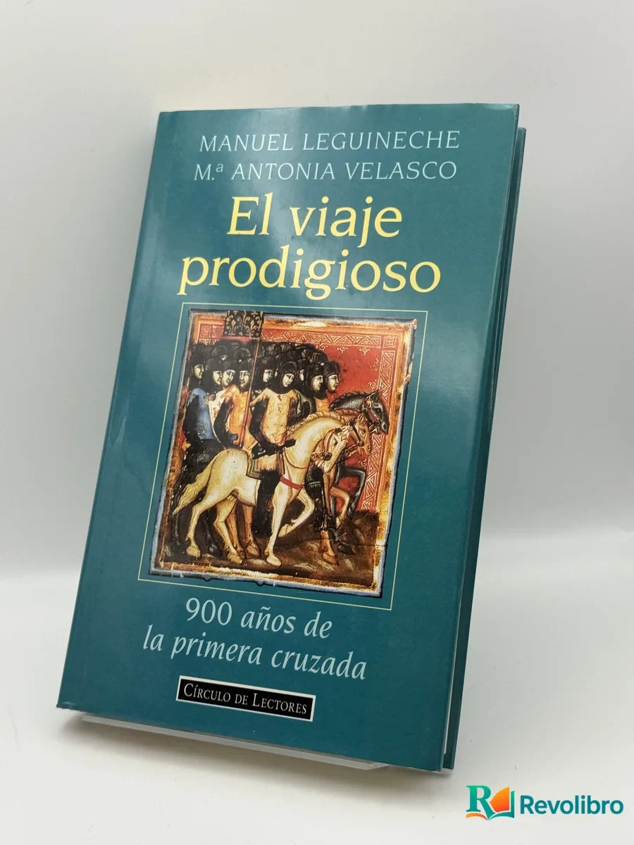 Portada de El viaje prodigioso de Manuel Leguineche, libro de segunda mano