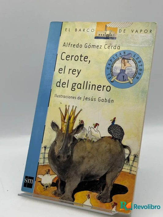Portada de Cerote, el rey del gallinero de Alfredo Gómez Cerdá, libro de segunda mano