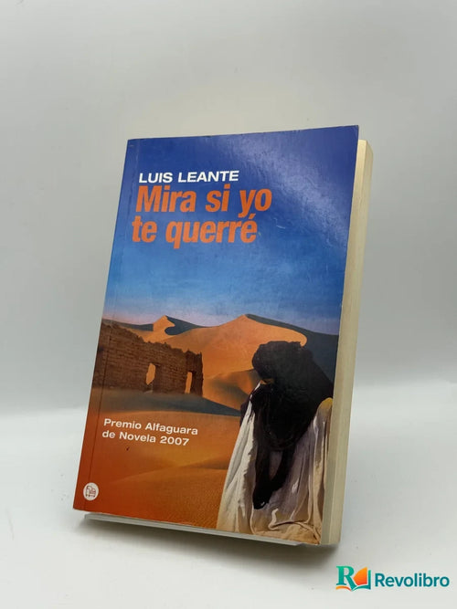 Portada de Mira si yo te querré de Luis Leante, libro de segunda mano