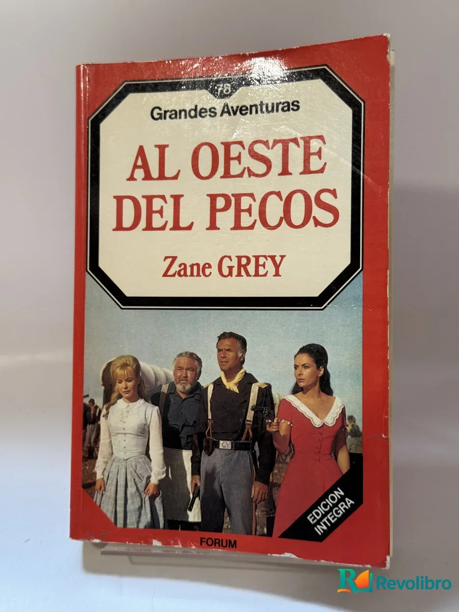Portada de Al Oeste del Pecos de Zane Grey, libro de segunda mano