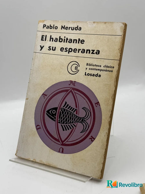 Portada de El habitante y su esperanza de Pablo Neruda, libro de segunda mano