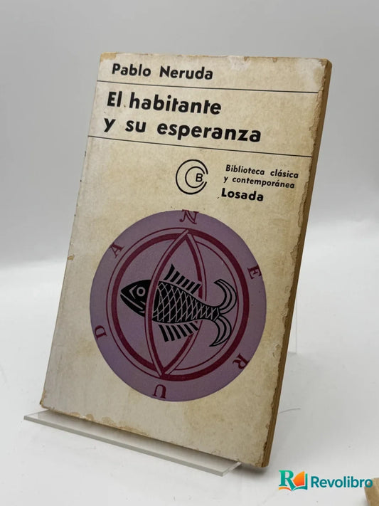 Portada de El habitante y su esperanza de Pablo Neruda, libro de segunda mano