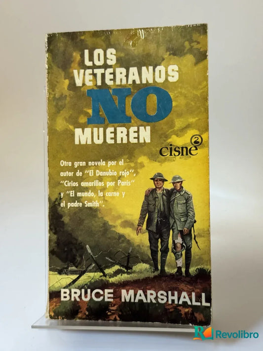 Portada de Los veteranos no mueren de Bruce Marshall, libro de segunda mano