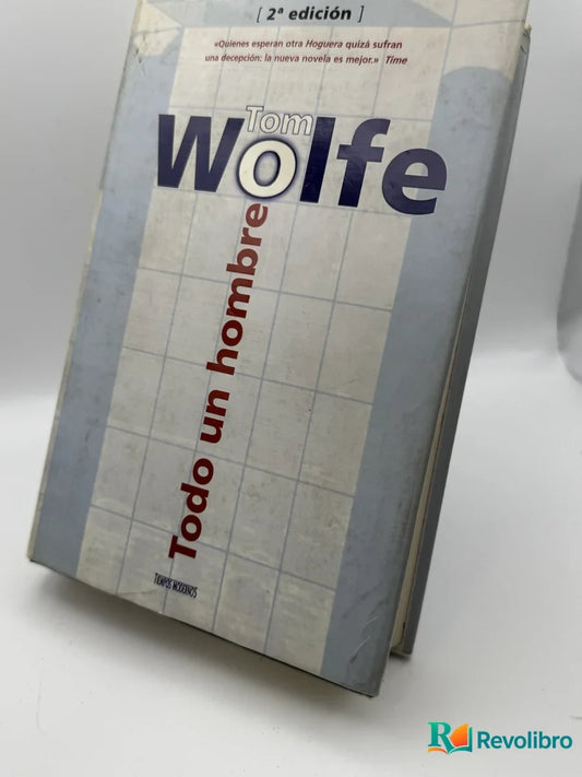 Portada de Todo un hombre de Tom Wolfe, libro de segunda mano