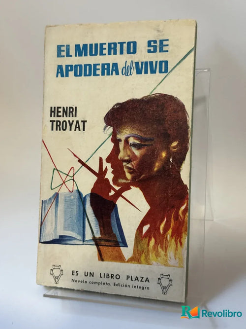 Portada de El muerto se apodera del vivo de Henri Troyat, libro de segunda mano