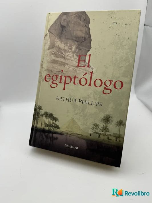 Portada de El egiptólogo de Arthur Phillips, libro de segunda mano