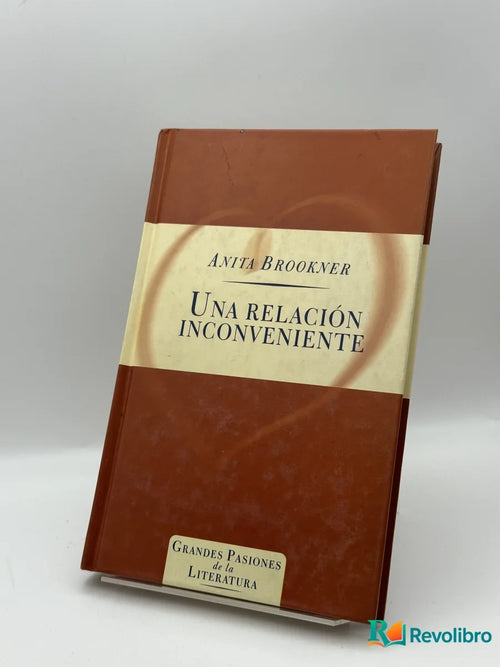 Portada de Una relación inconveniente de Anita Brookner, libro de segunda mano