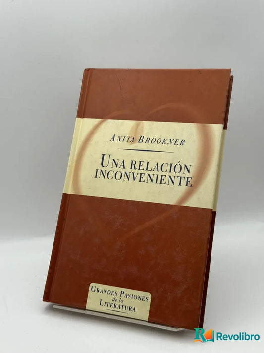 Portada de Una relación inconveniente de Anita Brookner, libro de segunda mano