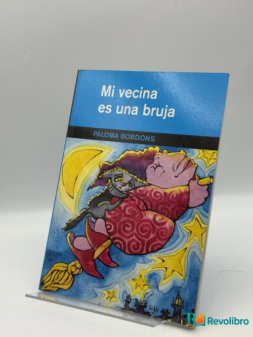 Portada de Mi vecina es una bruja de Paloma Bordons, libro de segunda mano