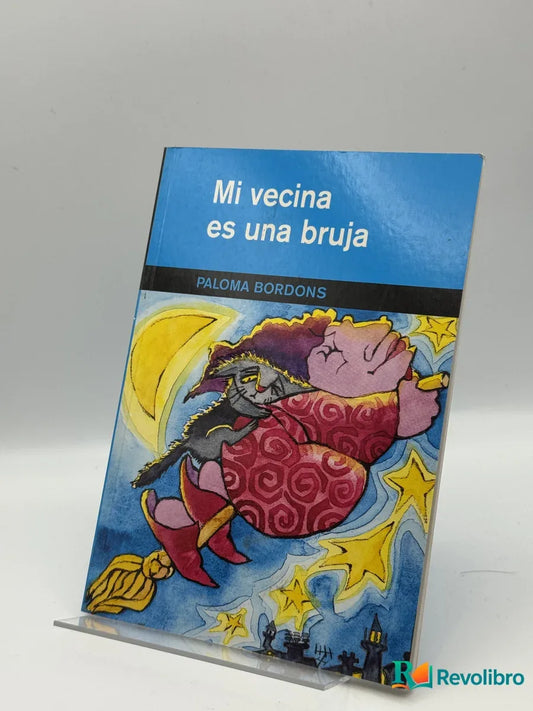 Portada de Mi vecina es una bruja de Paloma Bordons, libro de segunda mano