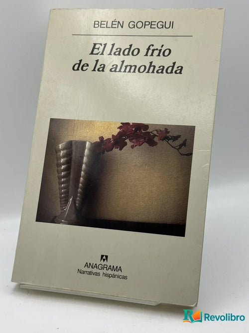 Portada de El lado frío de la almohada de Belén Gopegui, libro de segunda mano