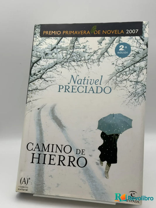 Portada de Camino de hierro de Nativel Preciado, libro de segunda mano