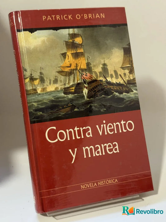 Portada de Contra viento y marea de Patrick O'Brian, libro de segunda mano