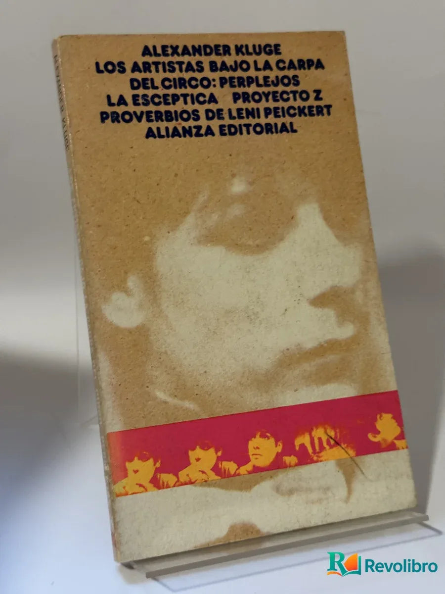 Portada de Los artistas bajo la carpa del circo: Perplejos de Alexander Kluge, libro de segunda mano