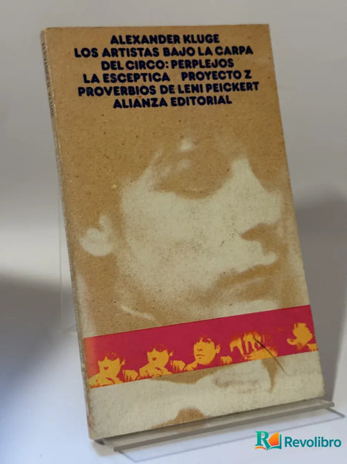 Portada de Los artistas bajo la carpa del circo: Perplejos de Alexander Kluge, libro de segunda mano