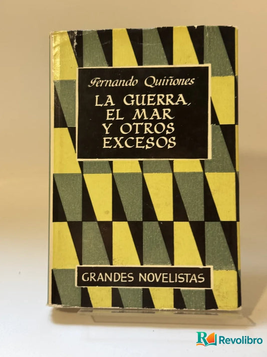 Portada de La guerra, el mar y otros excesos de Fernando Quiñones, libro de segunda mano