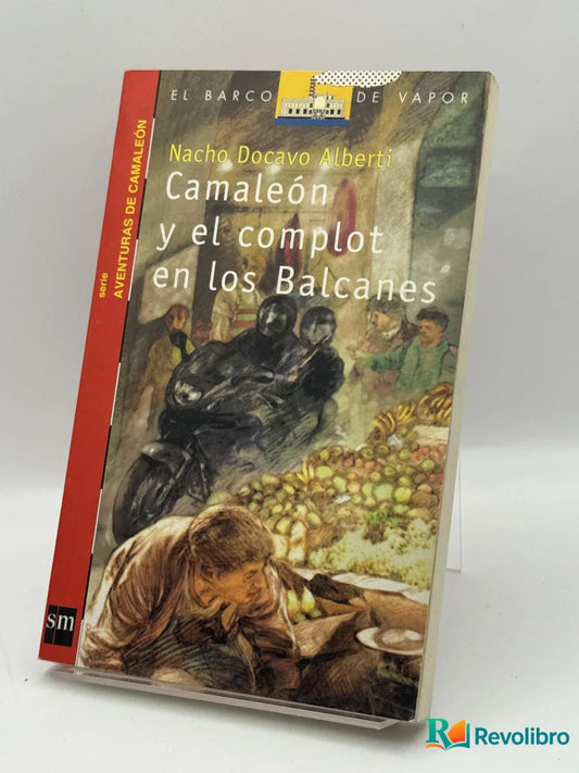 Portada de Camaleón y el complot en los Balcanes de Nacho Docavo Albertí, libro de segunda mano