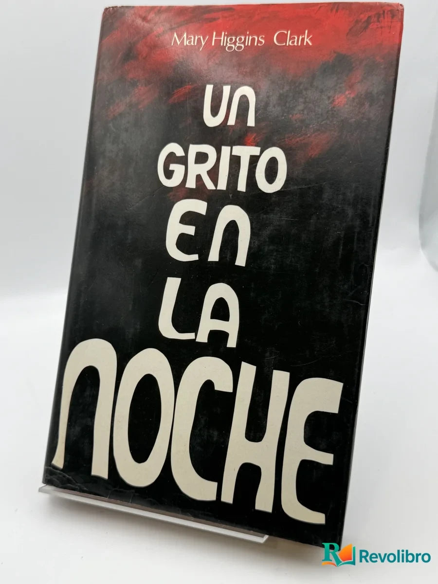 Portada de Un grito en la noche de Mary Higgins Clark, libro de segunda mano