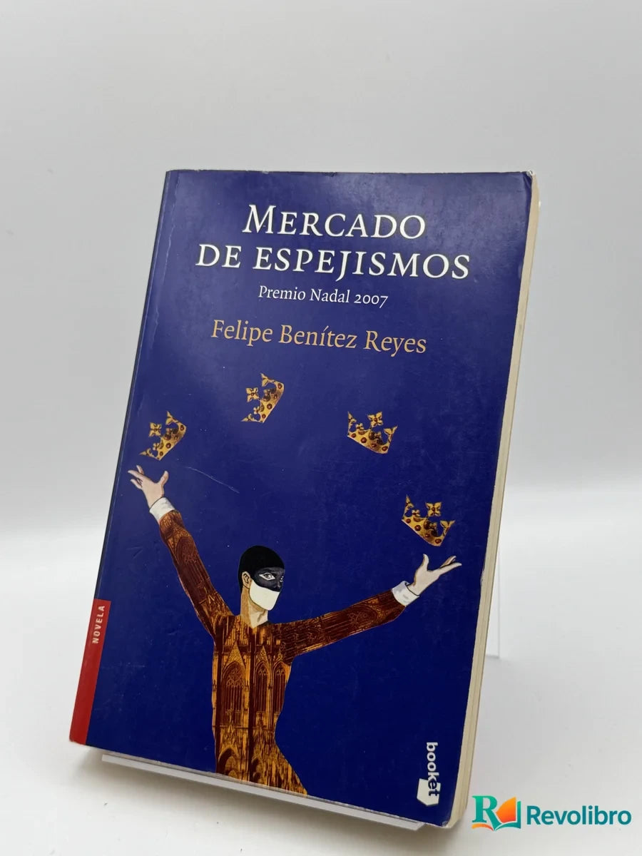 Portada de Mercado de espejismos de Felipe Benítez Reyes, libro de segunda mano
