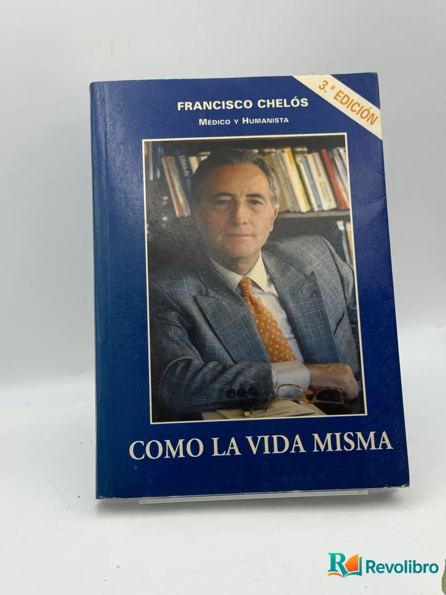 Portada de Como la vida misma de Francisco Chelós, libro de segunda mano
