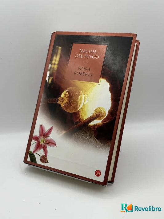 Portada de Nacida del fuego de Nora Roberts, libro de segunda mano